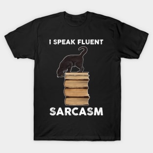 Fluent Sarcasm Sarcastic Shirt , Womens Shirt , Funny Humorous T-Shirt | Sarcastic Gifts T-Shirt